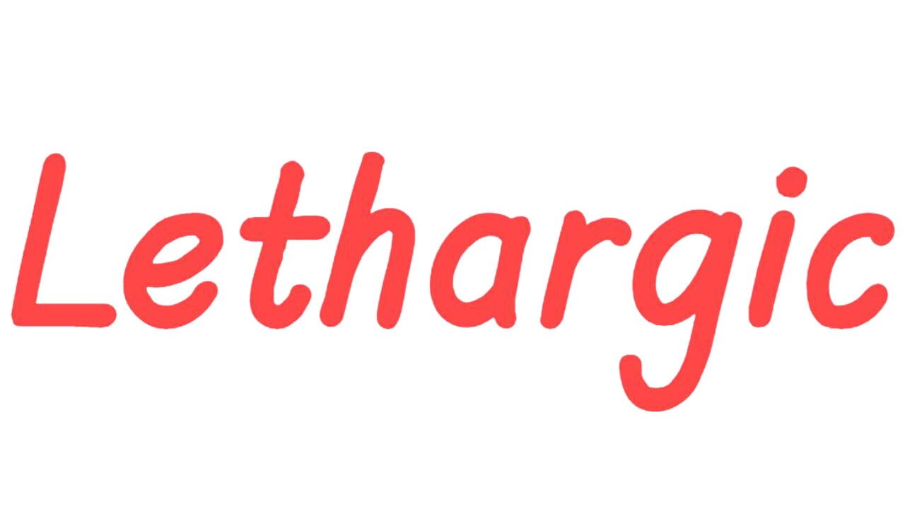 Lethargic Image