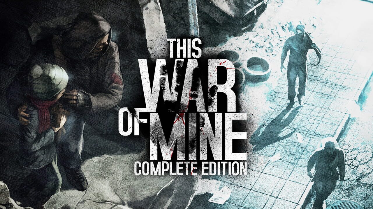 This War of Mine: Complete Edition Image