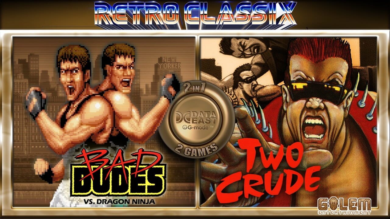 Retro Classix 2in1 pack: Bad Dudes & Two Crude Dudes Image