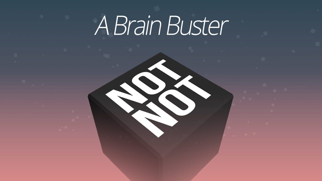 Not Not - A Brain Buster Image