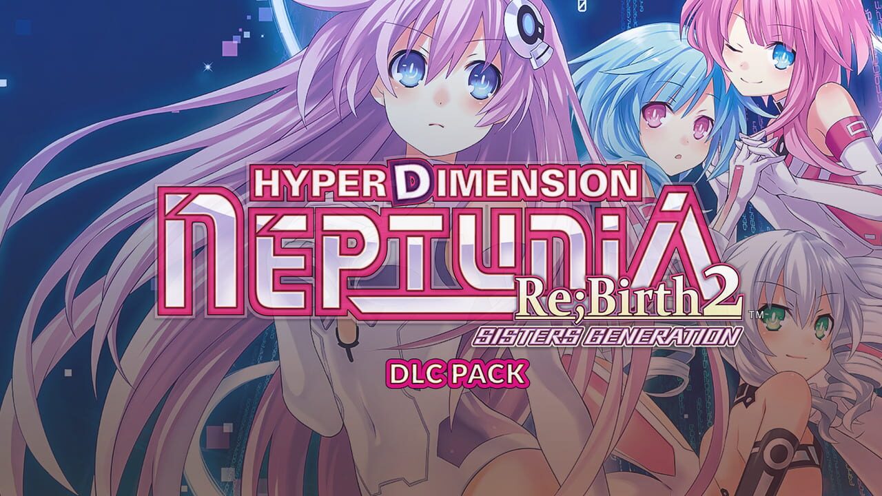Hyperdimension Neptunia Re;Birth2: Sisters Generation - DLC Pack Image