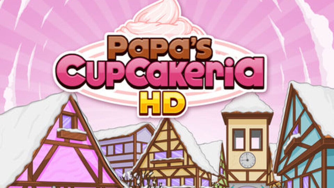 Papa's Cupcakeria HD media