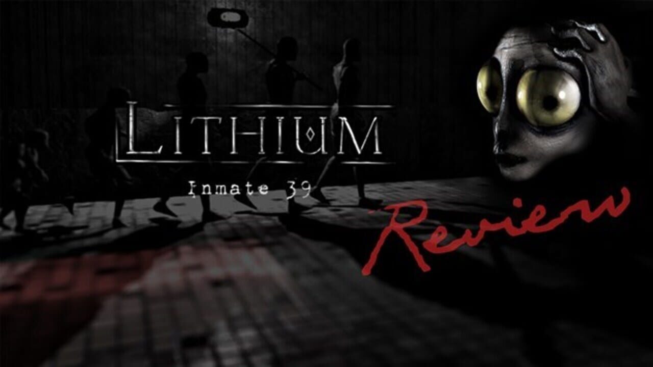 Lithium: Inmate 39