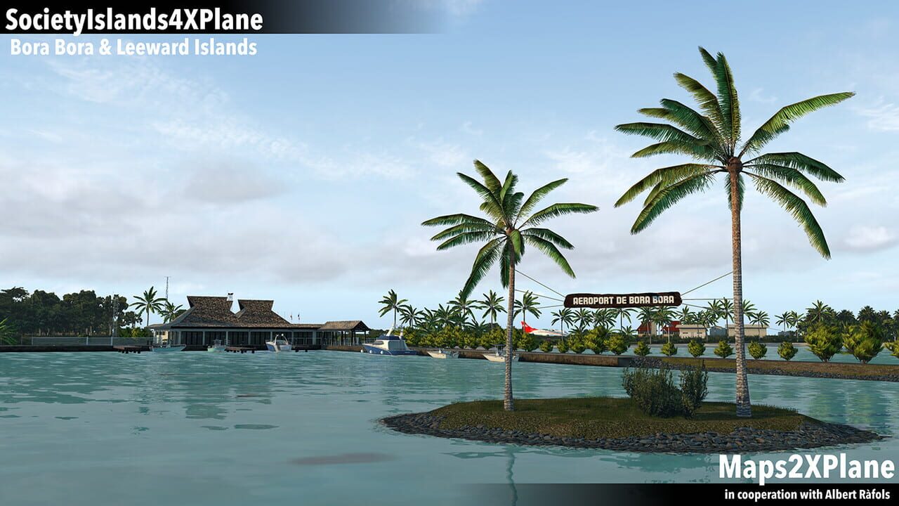 X-Plane 11: Aerosoft - Society Islands XP: Bora Bora & Leeward Islands Image