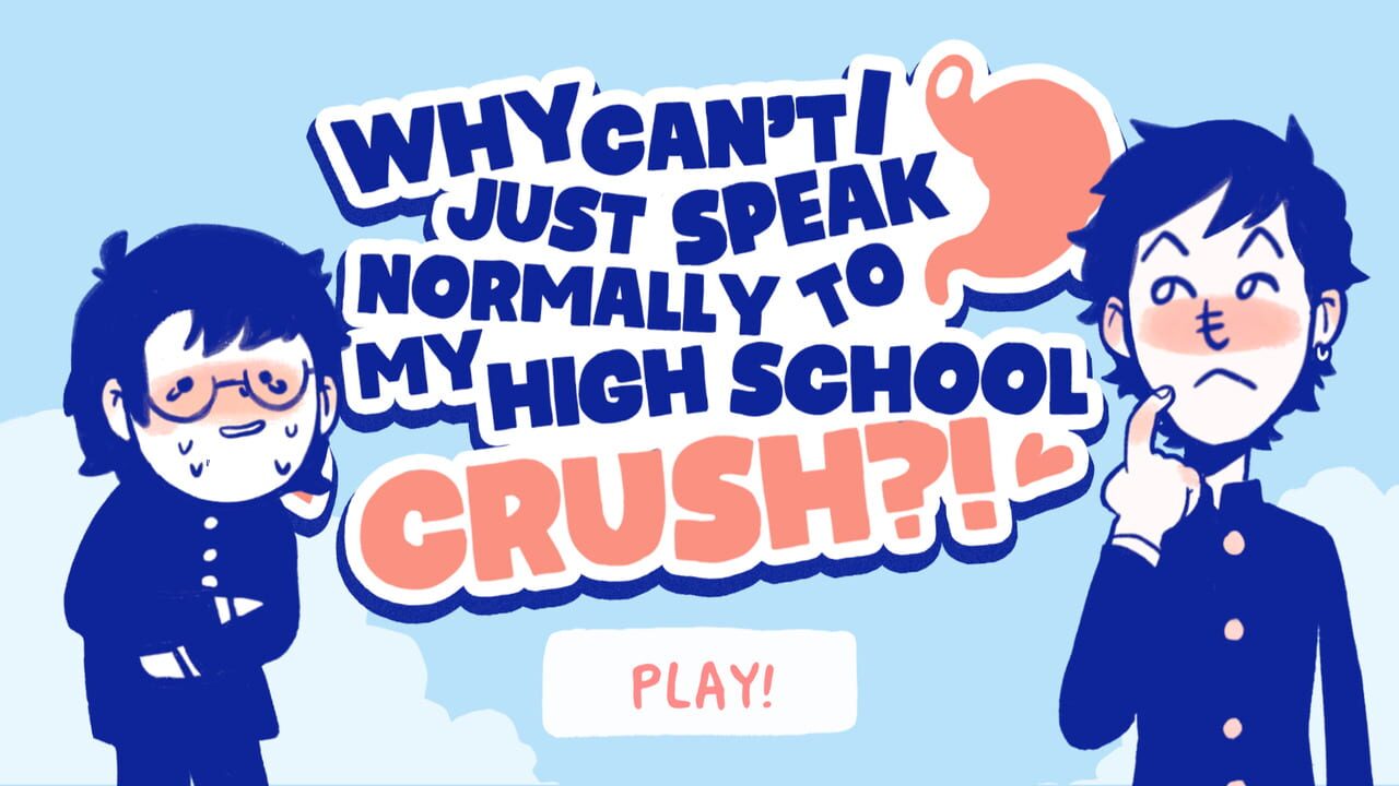 Image de Why Can't I Just Speak Normally to My High School Crush?!