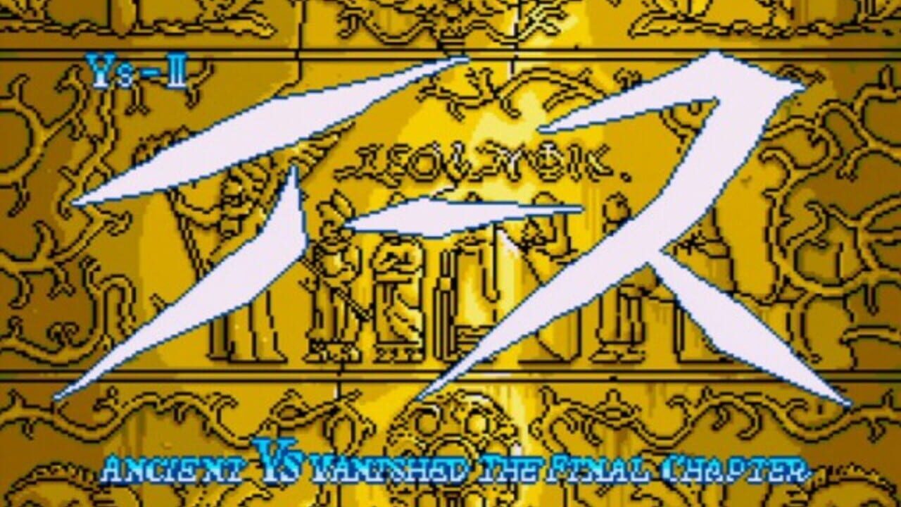 Ys II: Ancient Ys Vanished - The Final Chapter