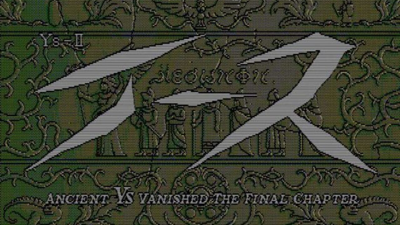 Ys II: Ancient Ys Vanished - The Final Chapter