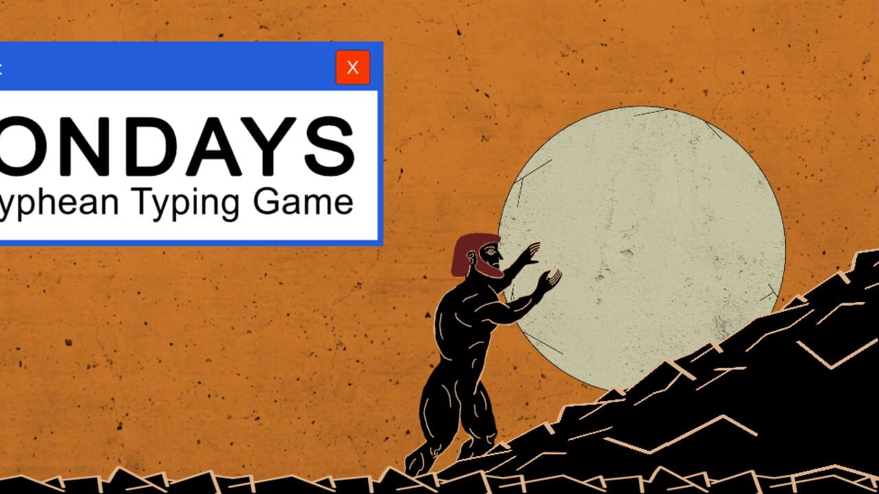 Mondays: A Sisyphean Typing Game — Screenshot 1
