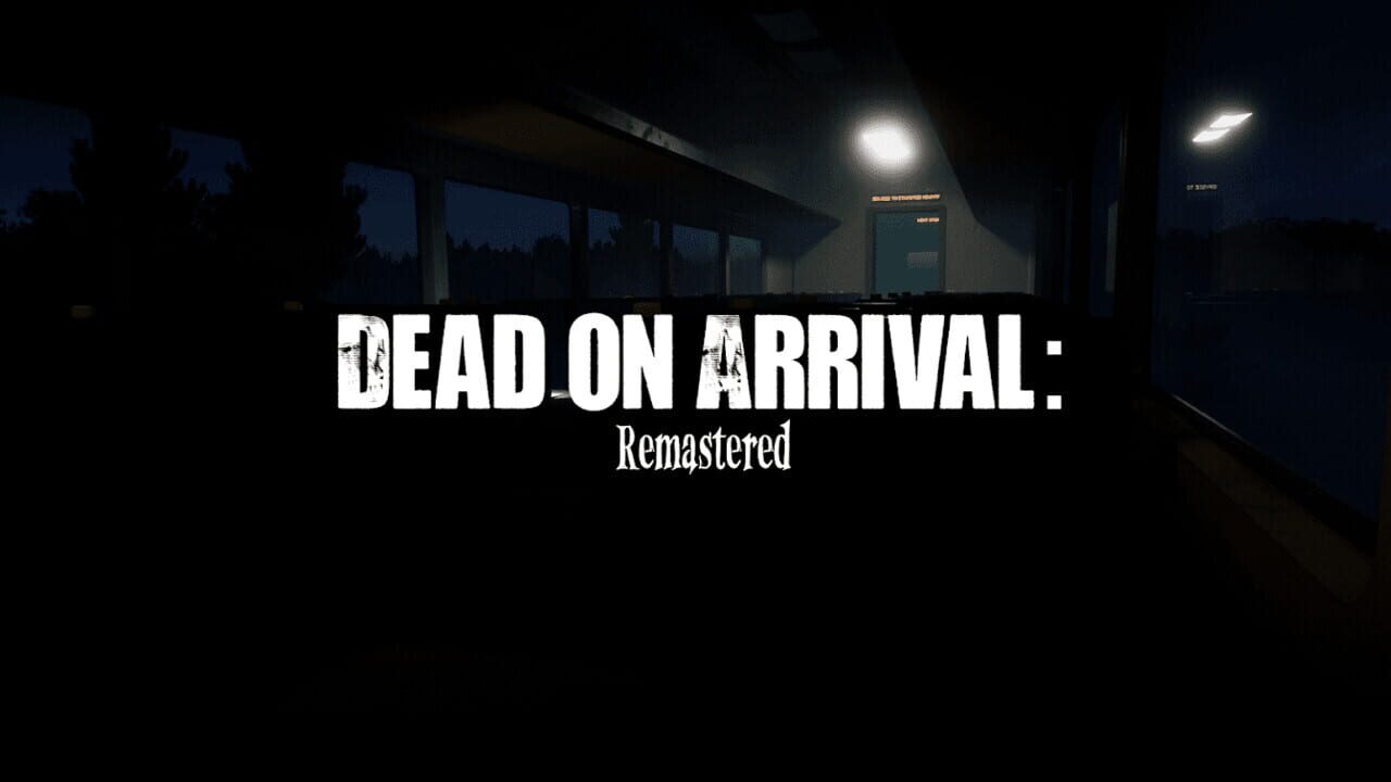 Dead on Arrival: Remastered Image