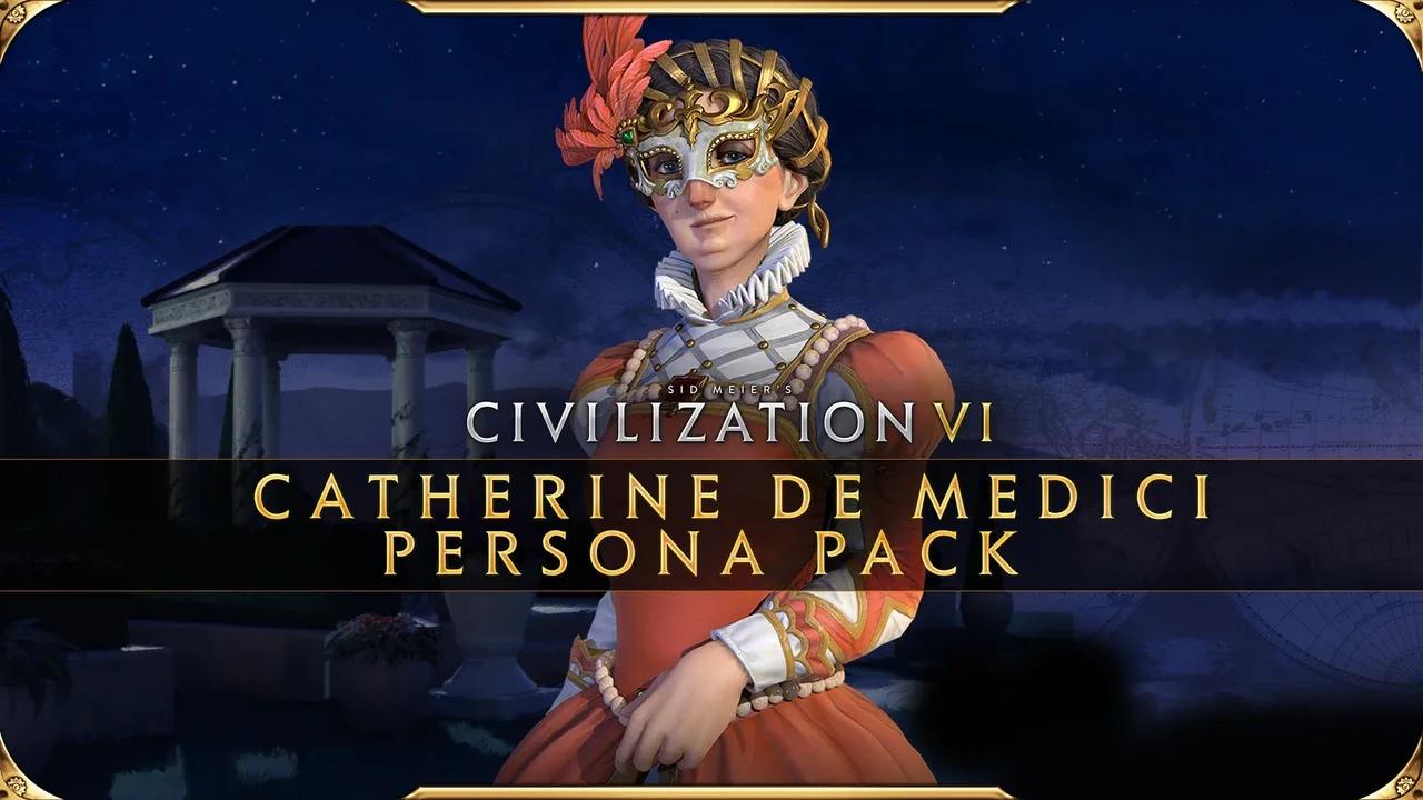 Sid Meier's Civilization VI: Catherine de Medici Persona Pack banner