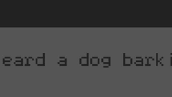 I Heard a Dog Barking gameplay screenshot