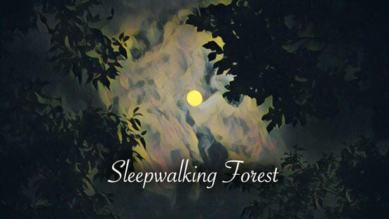 Sleepwalking Forest — 1