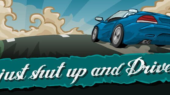Just Shut Up and Drive gameplay screenshot