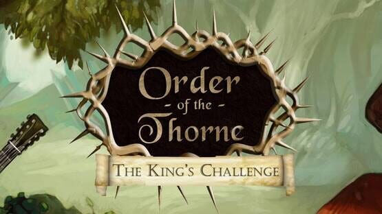 Order of the Thorne: The King's Challenge official artwork 1
