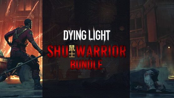 Dying Light: Shu Warrior Bundle gameplay screenshot