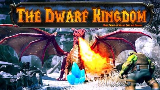 The Dwarf Kingdom: Magic World of War vs Orks and Dragon official artwork 1