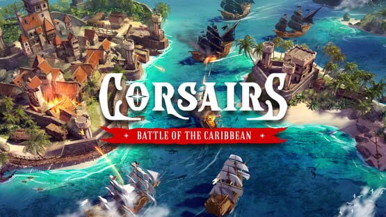 Corsairs: Battle of the Caribbean - Artwork 1