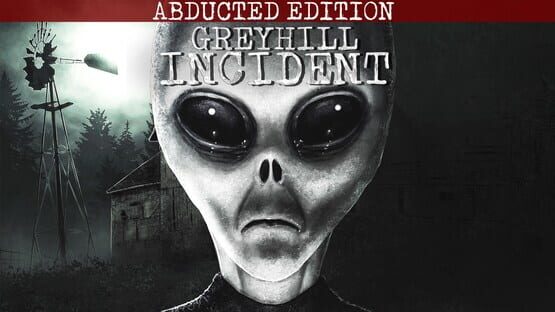 Greyhill Incident: Abducted Edition official artwork 1