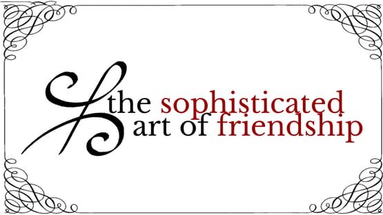 The Sophisticated Art of Friendship official artwork 1