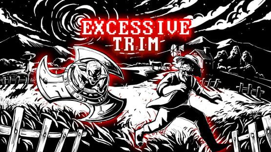 Excessive Trim official artwork 1