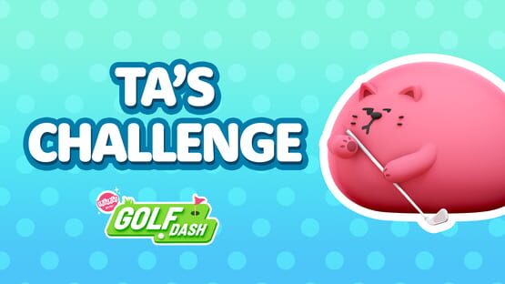 Uzzuzzu My Pet: Golf Dash - Ta's Challenge backdrop