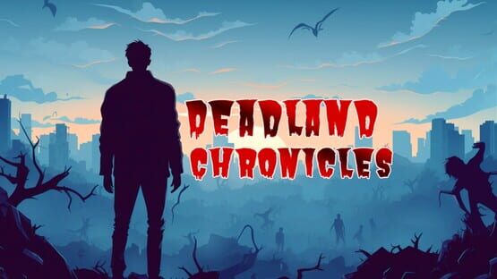 Deadland Chronicles gameplay screenshot