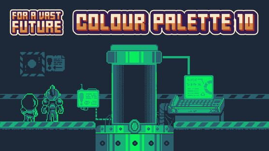 For a Vast Future: Colour Palette 10 gameplay screenshot