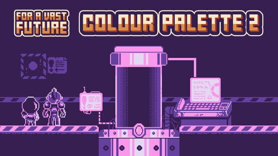 For a Vast Future: Colour Palette 2 gameplay screenshot