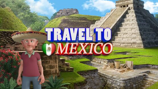 Travel to Mexico gameplay screenshot