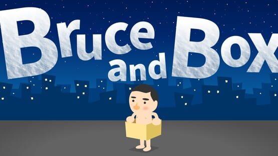Bruce and Box official artwork 1