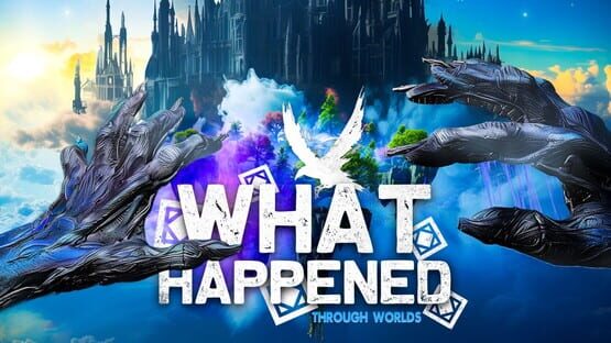 What Happened: Through Worlds official artwork 1