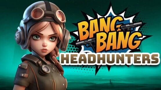 Headhunters: Bang Bang official artwork 1