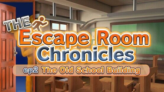 The Escape Room Chronicles ep2: The Old School Building official artwork 1