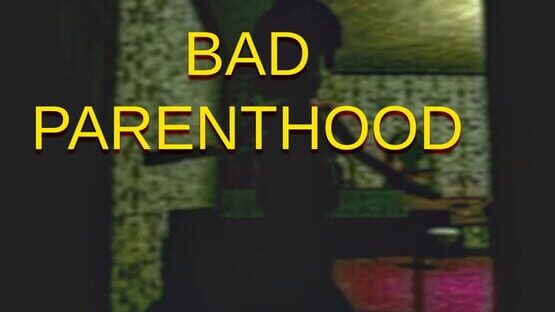 Bad Parenthood official artwork 1