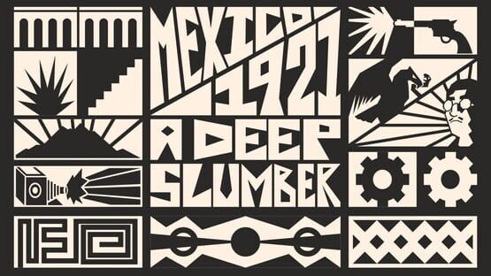 Mexico 1921: A Deep Slumber official artwork 1