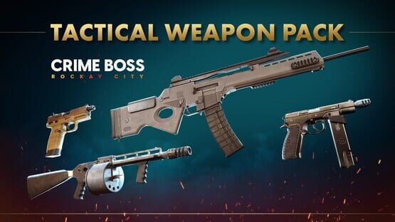 Crime Boss: Rockay City - Tactical Weapon Pack official artwork 1