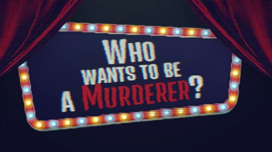 Who Wants to Be a Murderer? gameplay screenshot