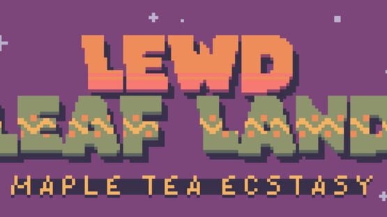 Lewd Leaf Land: Maple Tea Ecstasy gameplay screenshot