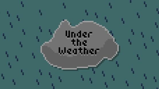 Under the Weather gameplay screenshot