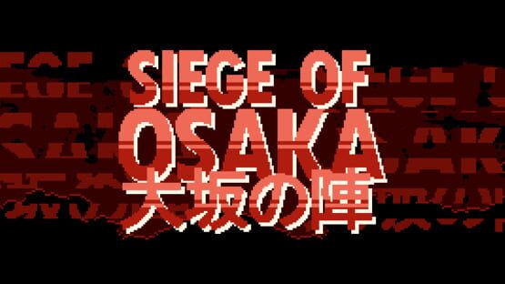 Siege of Osaka gameplay screenshot
