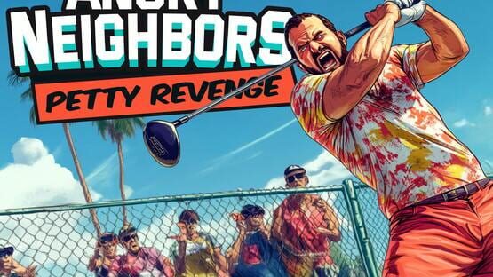Angry Neighbors: Petty Revenge official artwork 1