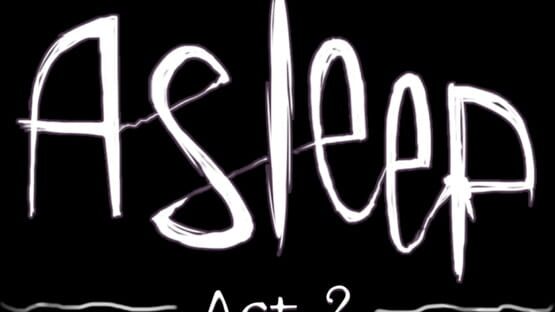 Asleep: Act 2 backdrop