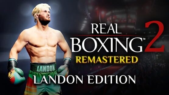 Real Boxing 2: Remastered - Landon Edition official artwork 1