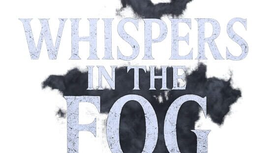 Whispers in the Fog official artwork 2
