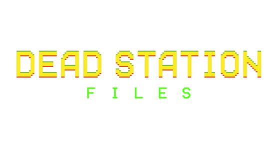 Dead Station Files official artwork 2