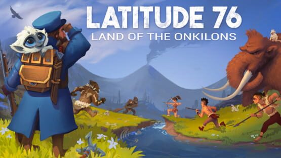 Latitude 76: Land of the Onkilons official artwork 1