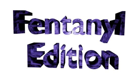 Fentanyl Edition official artwork 2