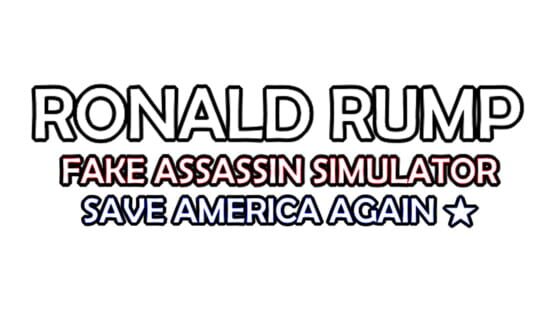 Ronald Rump: Fake Assassin Simulator: Save America Again official artwork 2