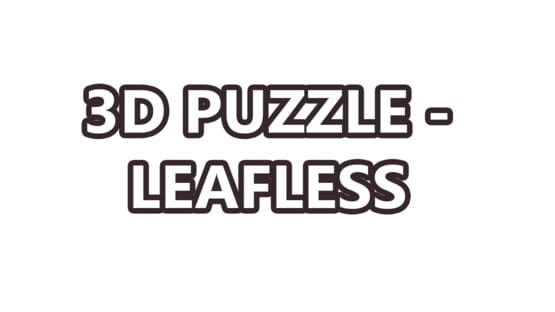 3D Puzzle: Leafless official artwork 2