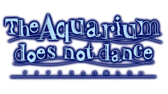 The Aquarium Does Not Dance: Special Edition backdrop